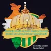 Khawaja Garib Nawaz Remix Qawwali (Bacha Bacha Bharat Ka Kaheta Hai)